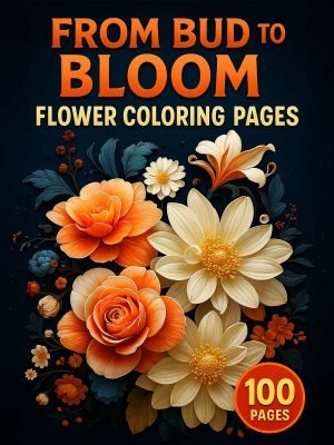 100 Flowers to Color – From Bud to Bloom